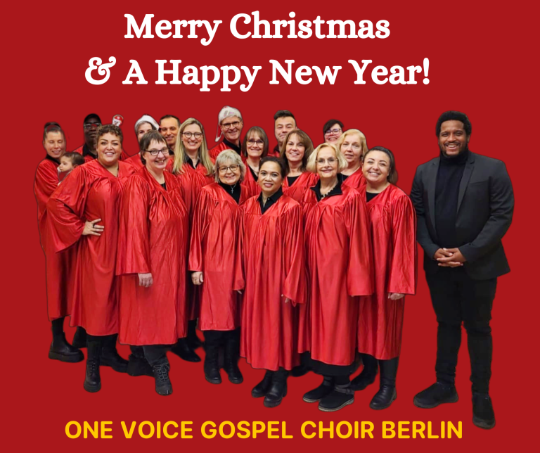 Der ONE VOICE GOSPEL CHOIR BERLIN wünscht Merry Christmas & A Happy New Year!